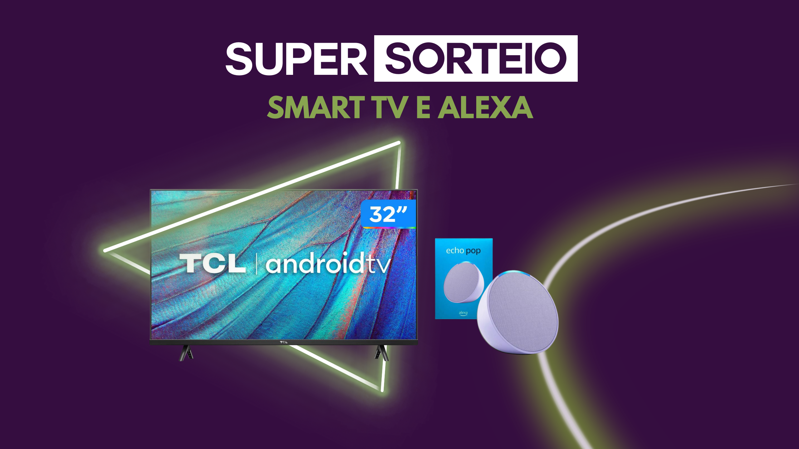 Sorteio Smart TV 32 e Alexa